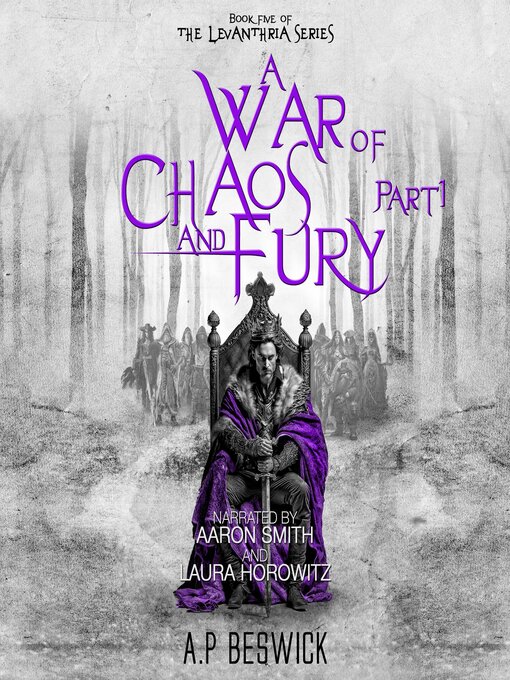 Title details for A War of Chaos and Fury--Part 1 by A.P Beswick - Available